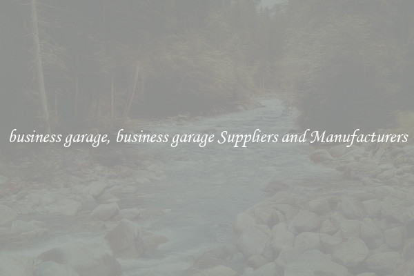 business garage, business garage Suppliers and Manufacturers