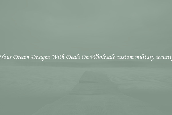 Create Your Dream Designs With Deals On Wholesale custom military security badge