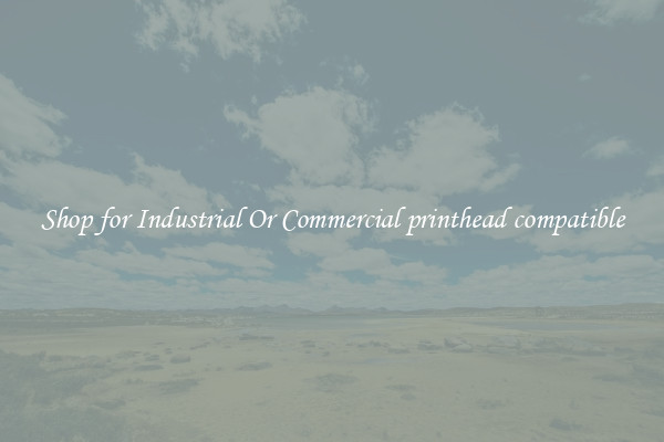 Shop for Industrial Or Commercial printhead compatible