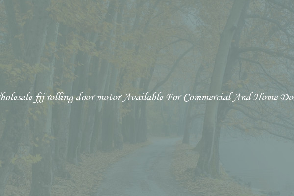 Wholesale fjj rolling door motor Available For Commercial And Home Doors