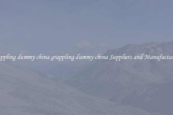 grappling dummy china grappling dummy china Suppliers and Manufacturers