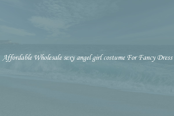 Affordable Wholesale sexy angel girl costume For Fancy Dress