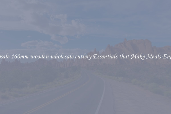 Wholesale 160mm wooden wholesale cutlery Essentials that Make Meals Enjoyable